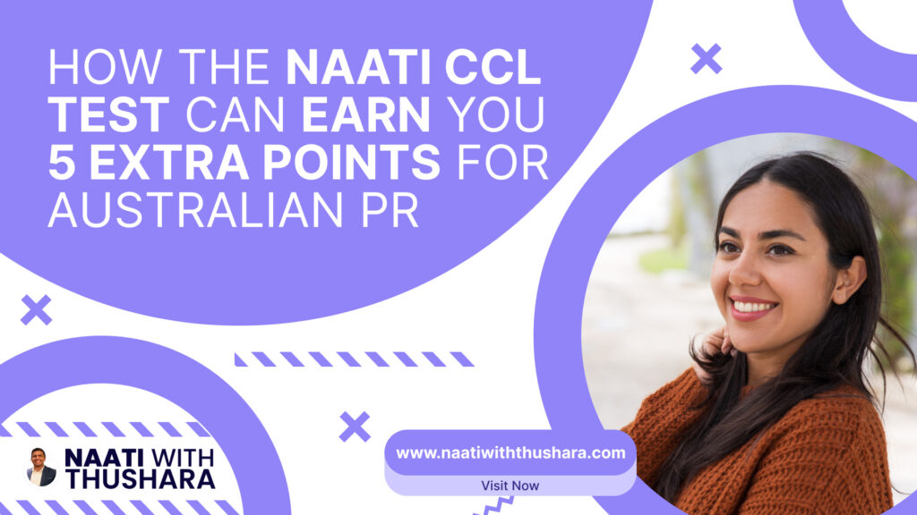 How the NAATI CCL Test Can Earn You 5 Extra Points for Australian PR