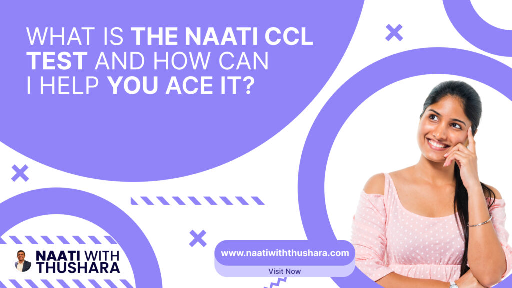 What is the NAATI CCL Test and How Can I Help You Ace It?